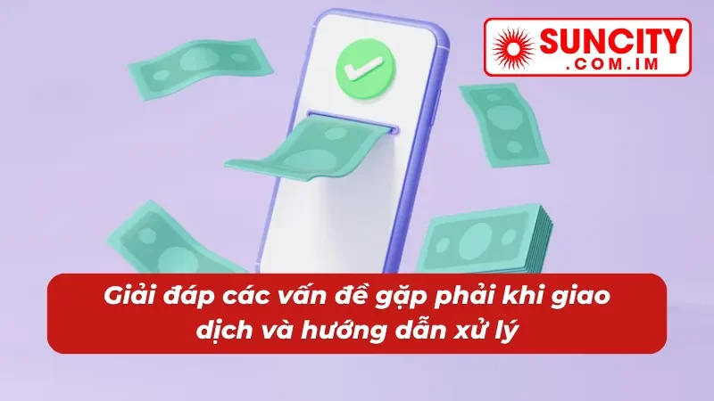 Giải đáp các vấn đề và hướng dẫn xử lý