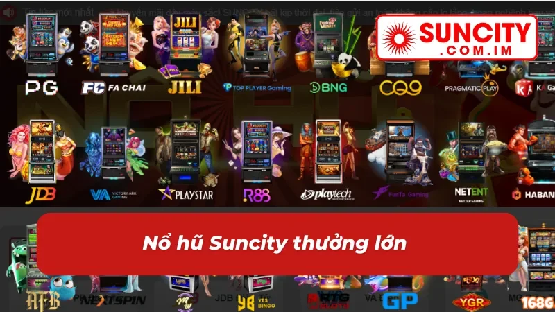 Slot nổ hũ Suncity vạn người mê 